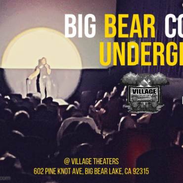 A digital flyer for the Big Bear Comedy Underground event held at Village Theaters.