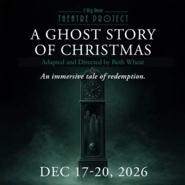 A digital flyer for theatre at the Big Bear Performing Arts Center - the play is titled "A Ghost Story Of Christmas"