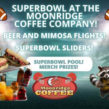 A digital flyer for the Superbowl At The Moonridge Coffee Company viewing event, featuring beers, mimosa flights, and sliders